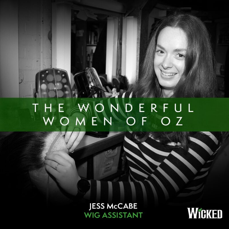 An image of Jess McCabe, Wig Assistant prepping wigs. We see the text "The Wonderful Women of Oz"